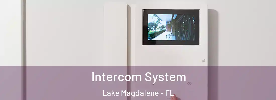 Intercom System Lake Magdalene - FL