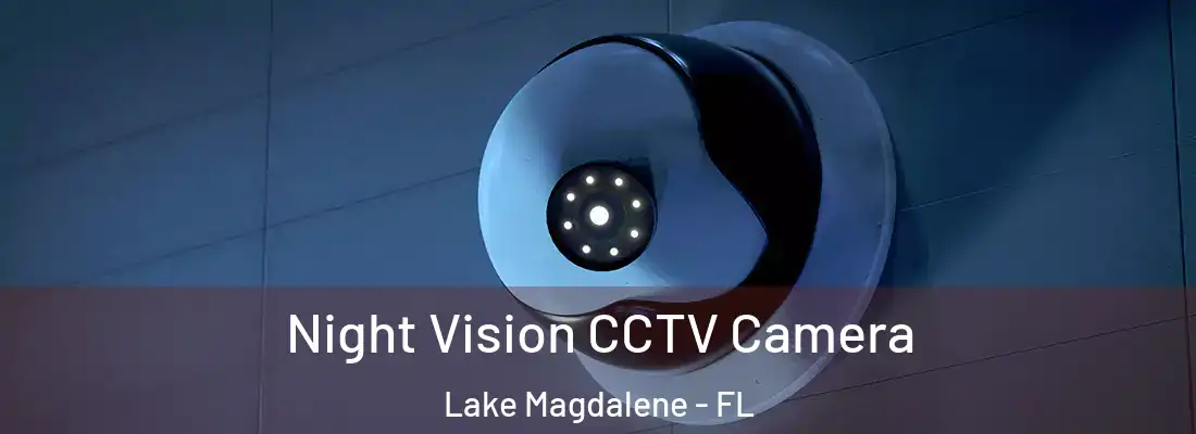  Night Vision CCTV Camera Lake Magdalene - FL