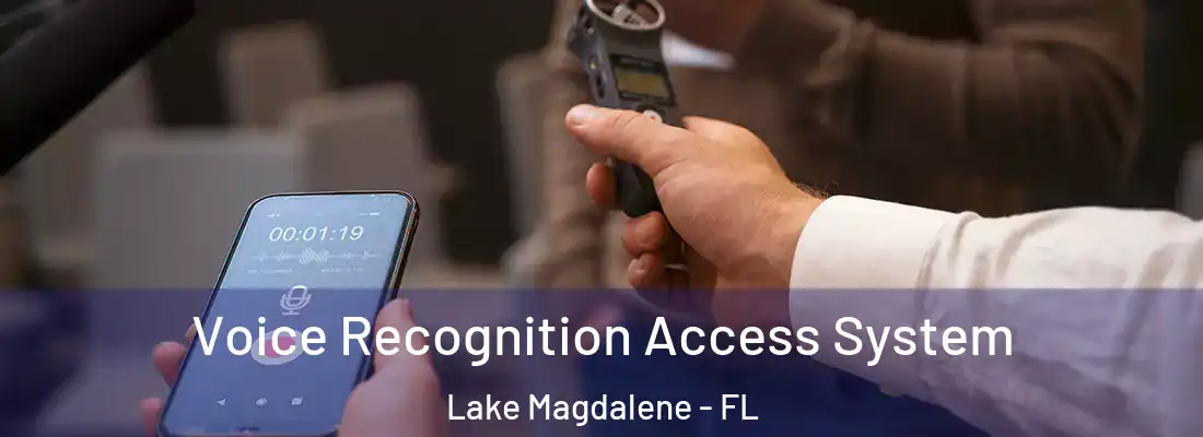 Voice Recognition Access System Lake Magdalene - FL